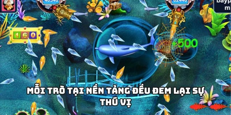 Mỗi trò tại nền tảng đều đem lại sự thú vị