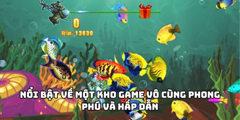 Nổi bật về một kho game vô cùng phong phú và hấp dẫn