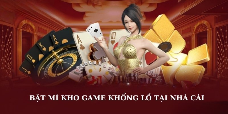 Bật mí kho game khổng lồ tại nhà cái 