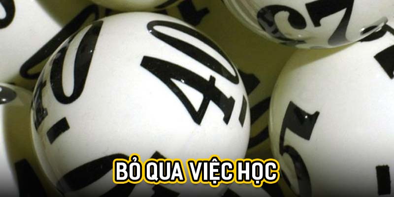 Bỏ qua việc học