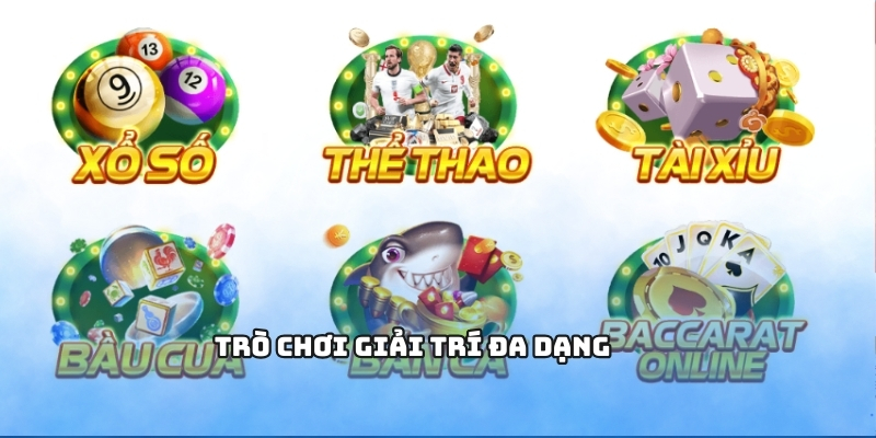 Trò chơi giải trí đa dạng trên nhà cái