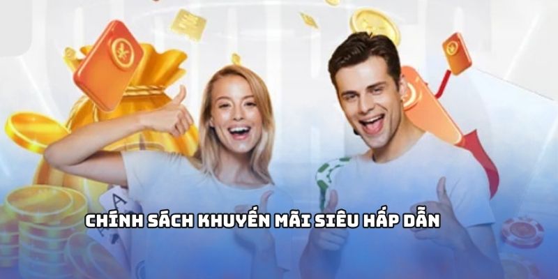 Chính sách khuyến mãi siêu hấp dẫn chỉ có 