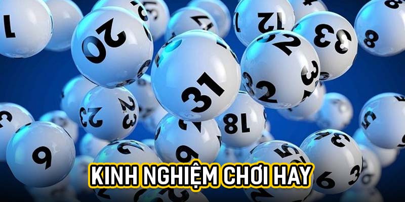 Kinh nghiệm chơi hay
