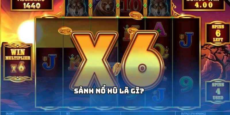 Sảnh Nổ Hũ có ý nghĩa gì?