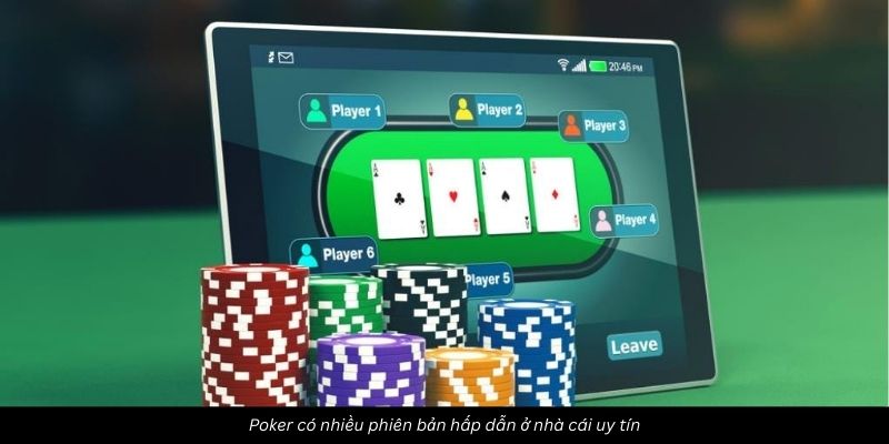 Poker có nhiều phiên bản hấp dẫn ở nhà cái uy tín