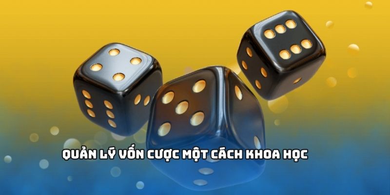 Quản lý tốt vốn cược để thắng