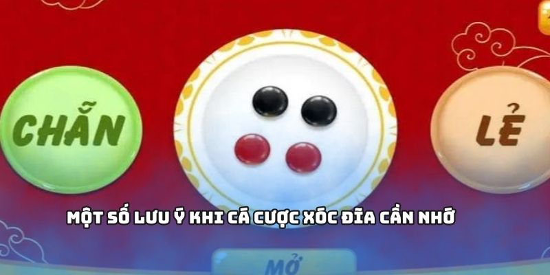 Hãy tuân thủ các lưu ý khi chơi xóc đĩa online