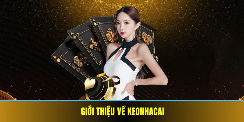 Giới thiệu về keonhacai
