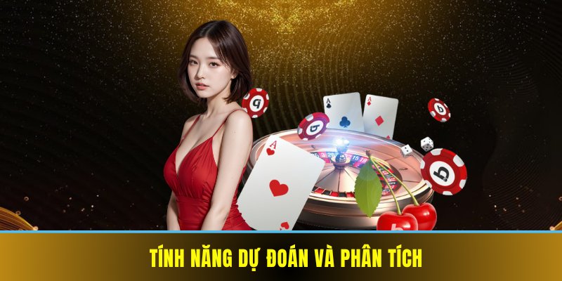 Tính năng dự đoán và phân tích