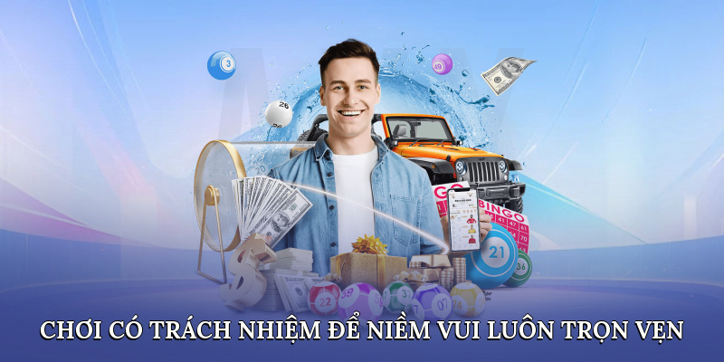 Chơi có trách nhiệm để niềm vui luôn trọn vẹn